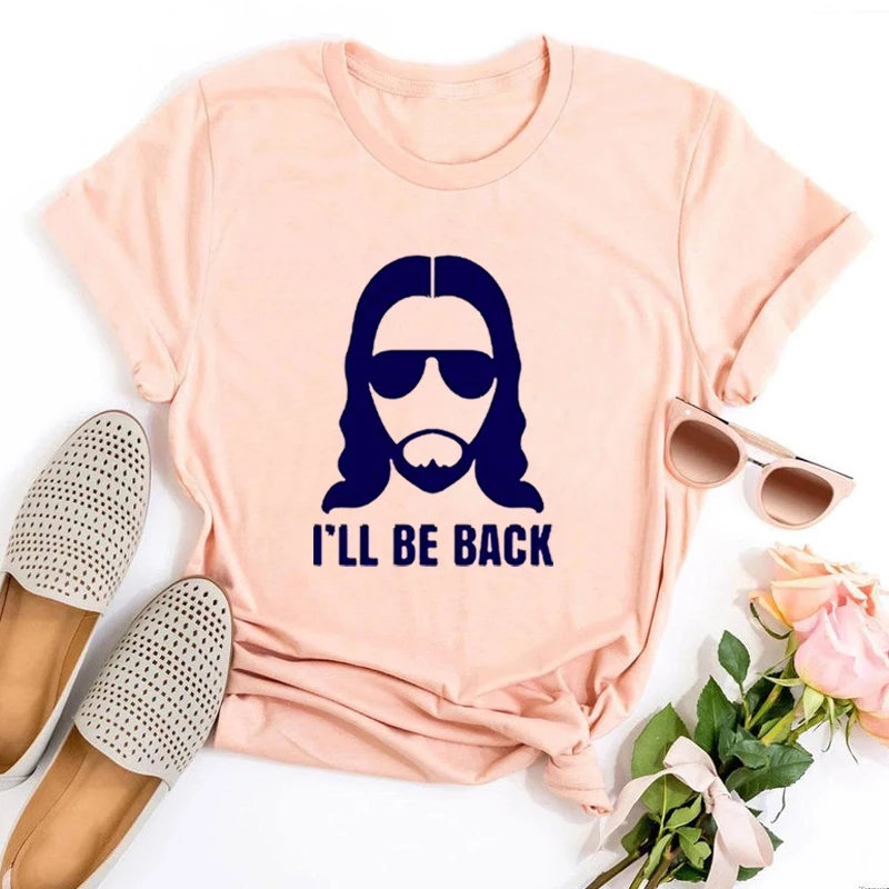 Jesus T Shirt I'll Be Back Christian Religious Saying Woman Tshirts Vintage Funny Gift Tee Women Black Top Fashion L |