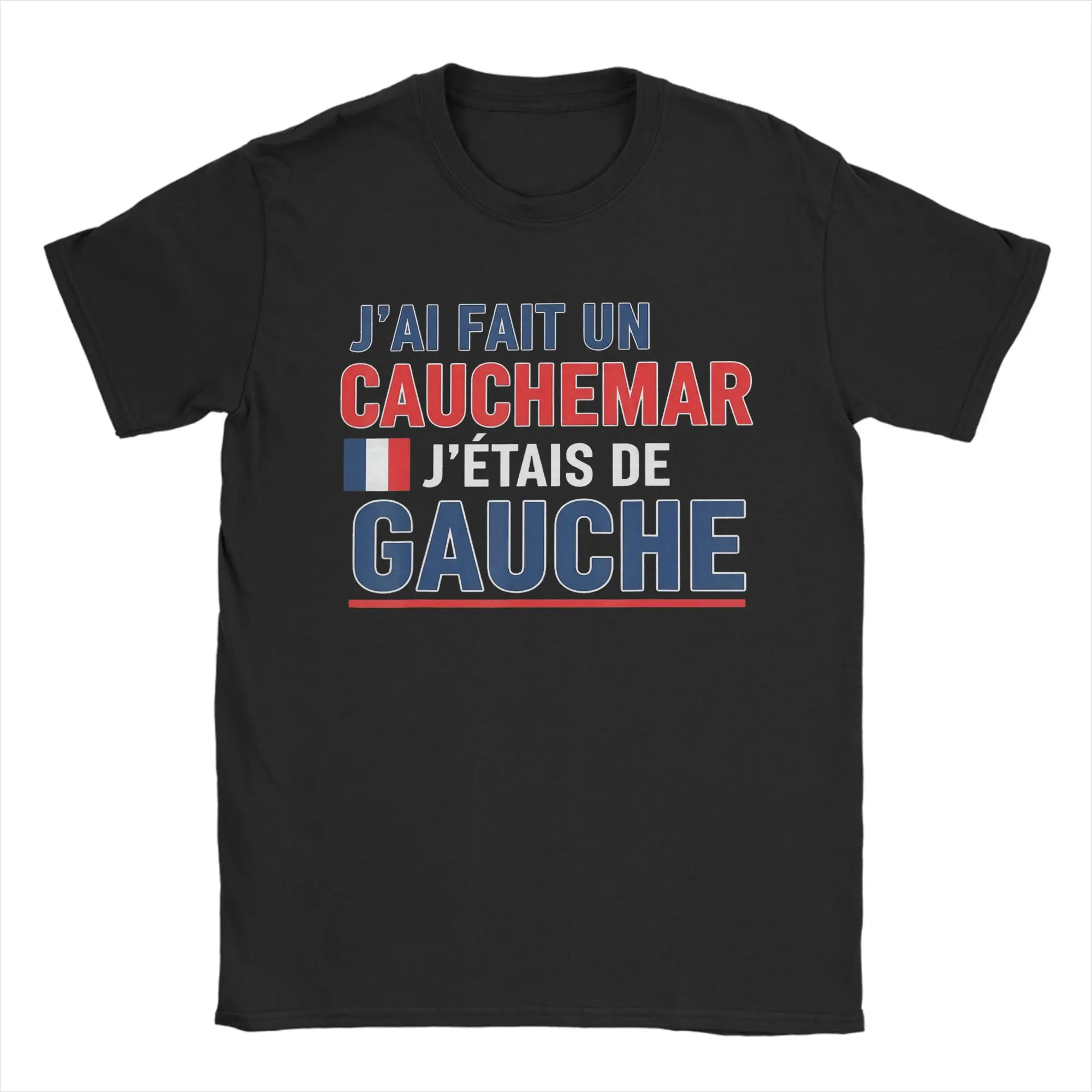 Hipster France I Have Made A Nightmare I Was Left T-Shirt Herren Baumwoll-T-Shirts Humor Kurzarm-T-Shirt Geschenkidee Kleidung