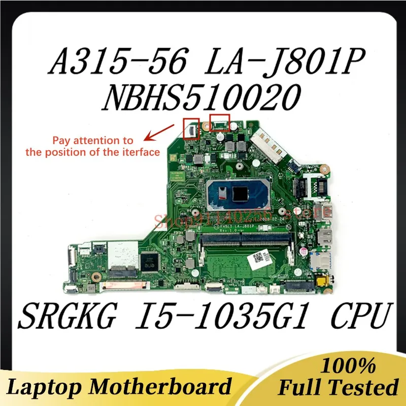 

Mainboard For ACER Aspire Laptop Motherboard NBHS511002 A315-56 FH5LI LA-J801P With SRGKG i5-1035G1 CPU 100% Full Working Well