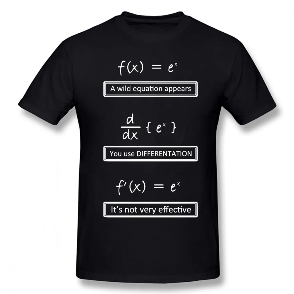 

Mathematics Math Joke Funny Geek Calculus Men T Shirt Cotton Custom Short Sleeve Clothing Streetwear T-shirt