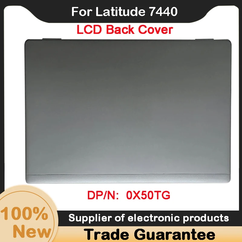 

New For Dell Latitude 7440 LCD Rear Lid Back Cover Shell Laptop 0X50TG Gray