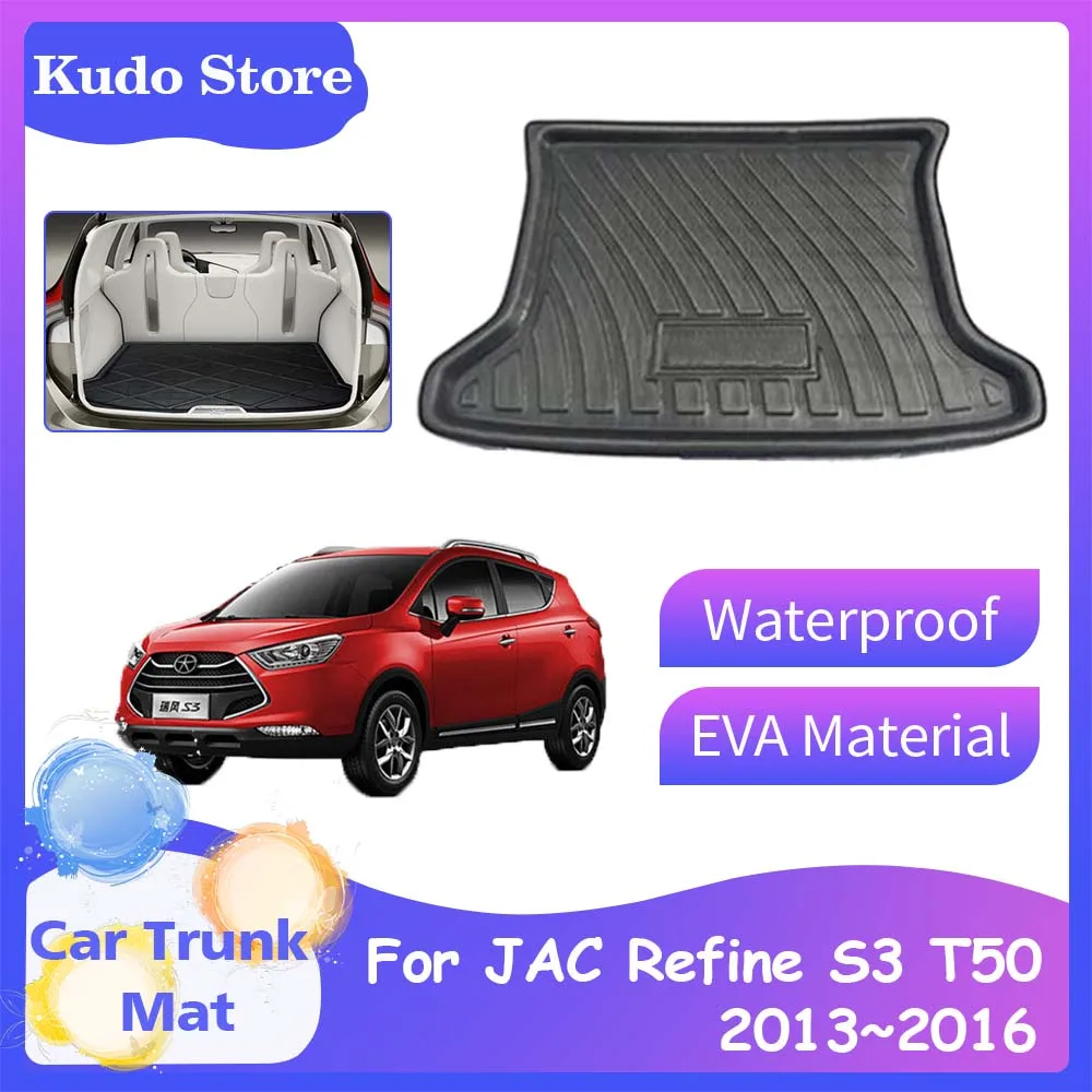 Коврики для багажника автомобиля JAC Refine S3 Heyue S30 DR4 T50 2013 ~ 2016, коврики для заднего багажника, коврик для хранения багажа, аксессуары