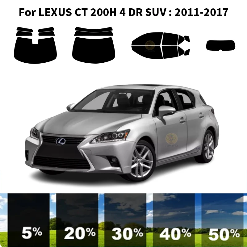 

Precut nanoceramics car UV Window Tint Kit Automotive Window Film For LEXUS CT 200H 4 DR SUV 2011-2017