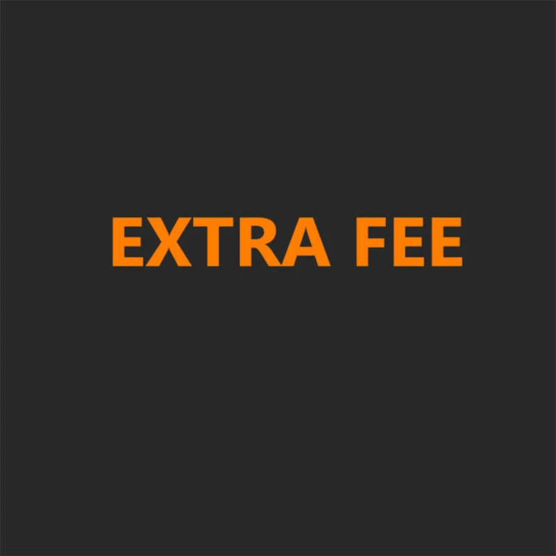 

Extra Fee