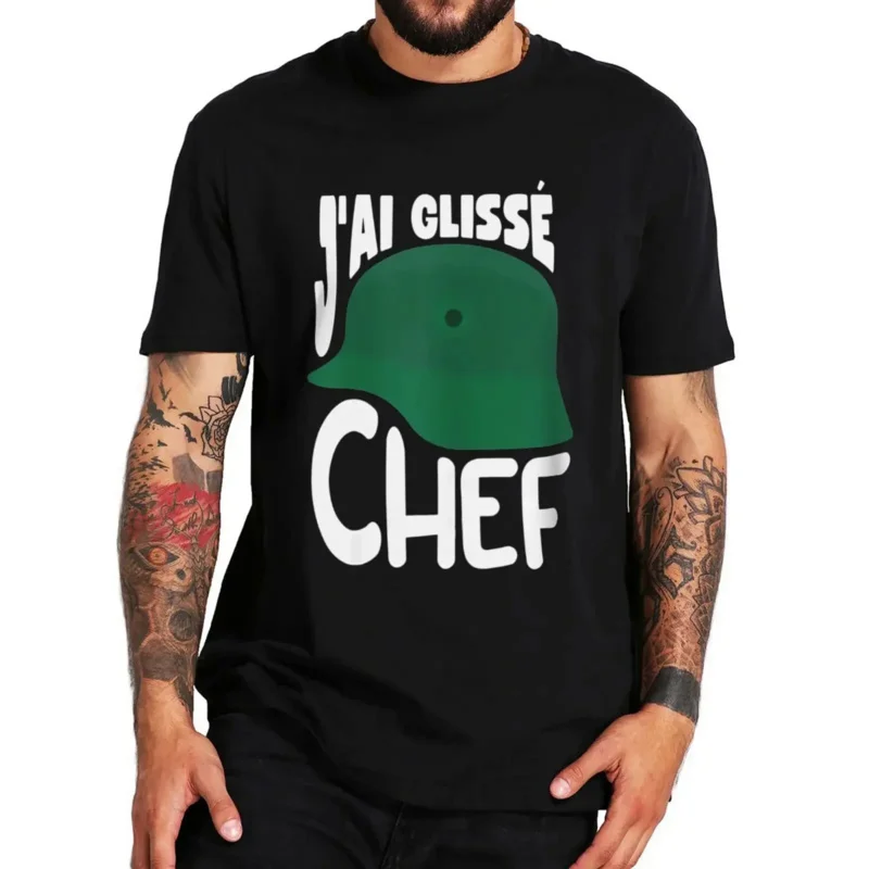 

100% Cotton Unisex Casual T-Shirts J'ai Glisse Chef T Shirt Funny French Film Quotes Fans Art Tee Tops High Quality Graphic