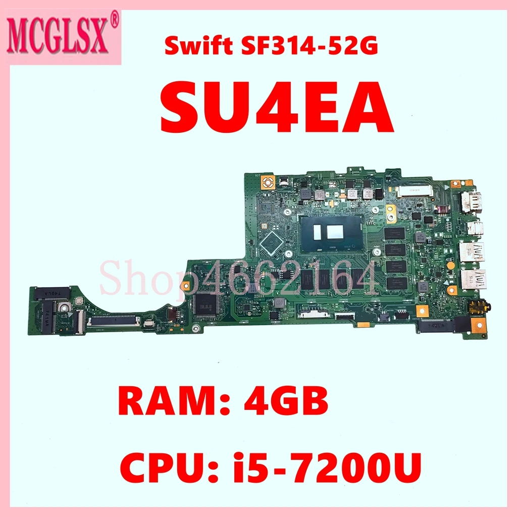 

Материнская плата SU4EA с процессором i5-7200U, 4GB-RAM, Noteboos, для ноутбука Acer Swift SF314-52, протестированная материнская плата 100%, ОК