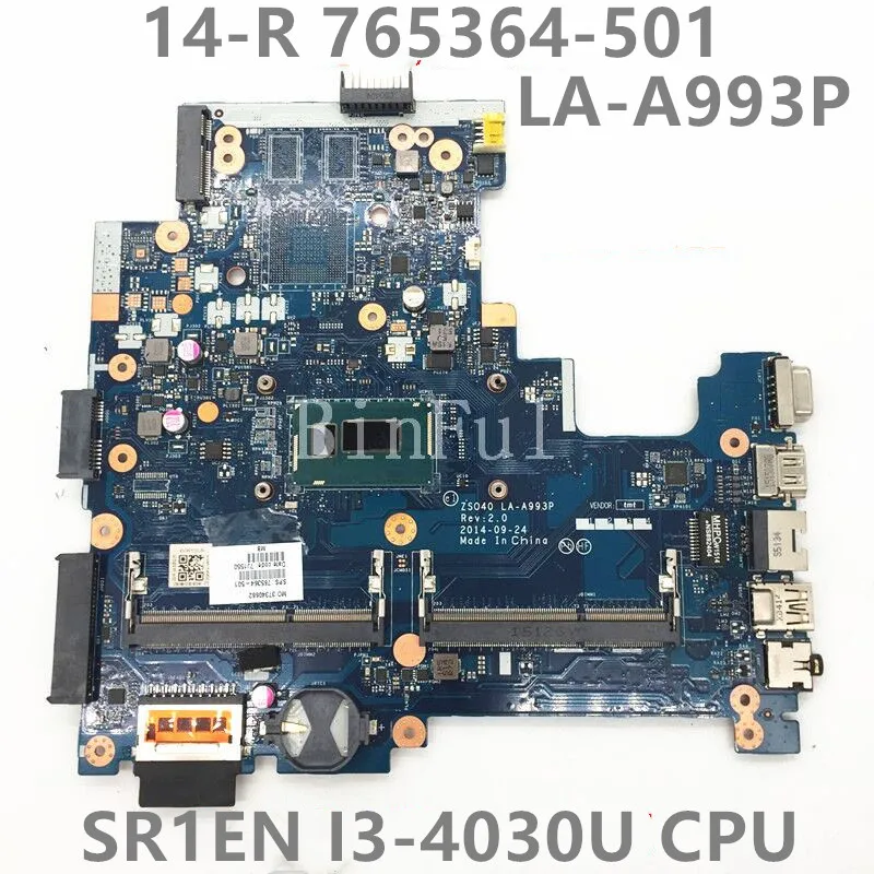 

765364-001 765364-501 765364-601 For 14 14-R 14T-R100 240 G3 Laptop Motherboard ZSOA0 LA-A993P W/SR1EN I3-4030U 100% Full Tested
