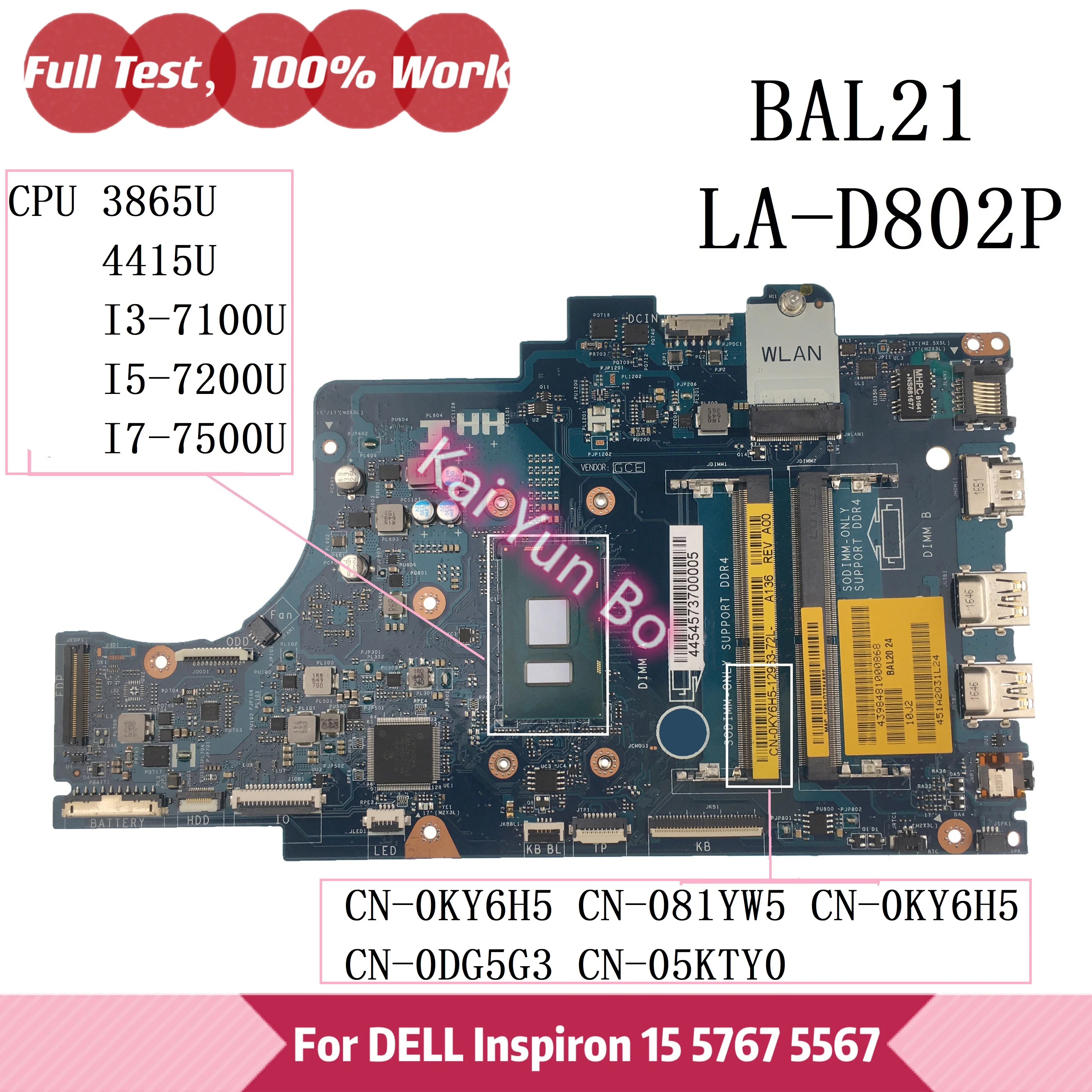 

Mainboard BAL21 LA-D802P For Dell Inspiron 15 5567 5767 Laptop Motherboard CN-0KY6H5 081YW5 0KY6H5 0DG5G3 With 4415U I3 I5 I7