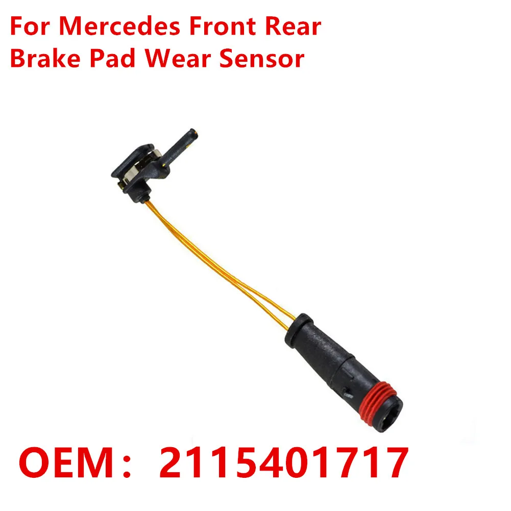 For Mercedes Front Rear Brake Pad Wear Sensor W220 W203 W211 W221 W204 W212 2115401717 Car Brake Accessories