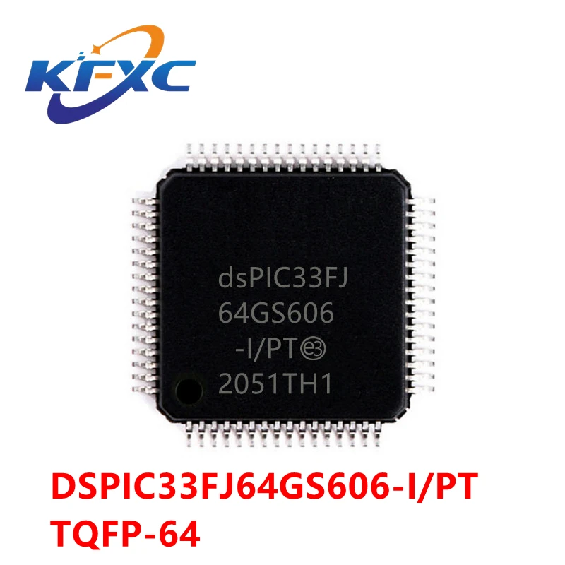 

DSPIC33FJ64GS606 TQFP64 DSPIC33FJ64GS606-I/PT New Original