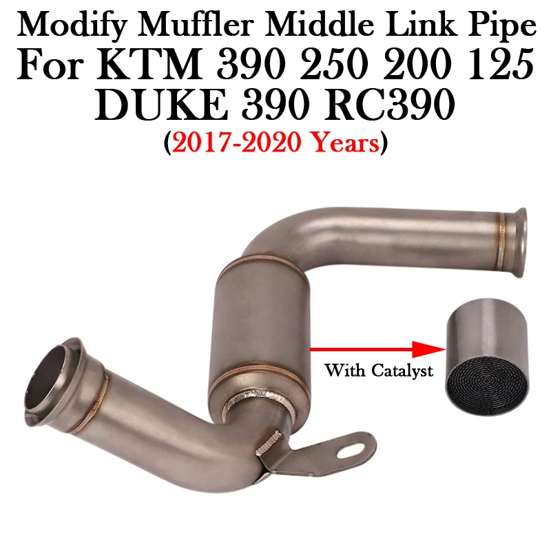 

Slip On For KTM 390 250 200 125 DUKE 390 RC390 2017 - 2020 Motorcycle Exhaust Middle Link Pipe With Catalyst Escape Moto Modify