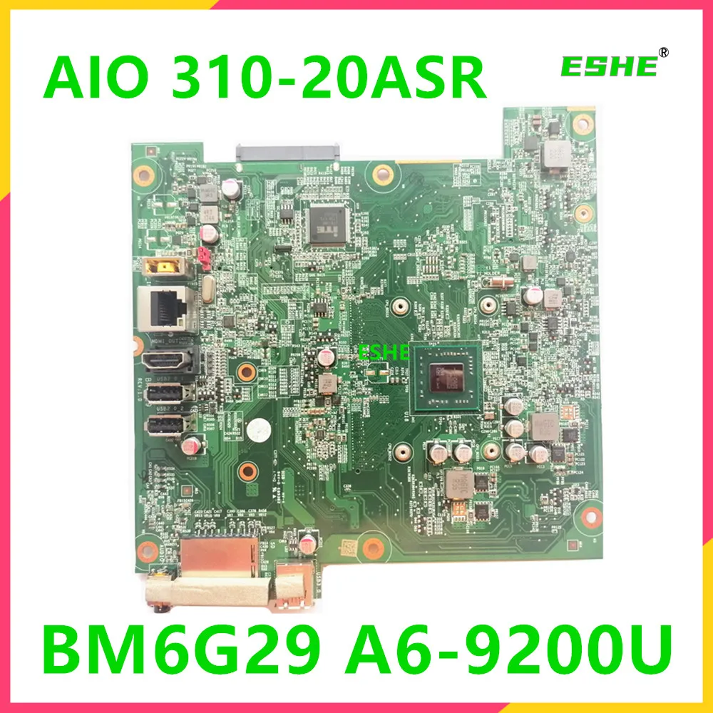 

01GJ023 01GJ034 For Lenovo AIO 310-20ASR All-in-one Computer Motherboard BM6G29 With E2-9000U A6-9200 CPU 100% test ok