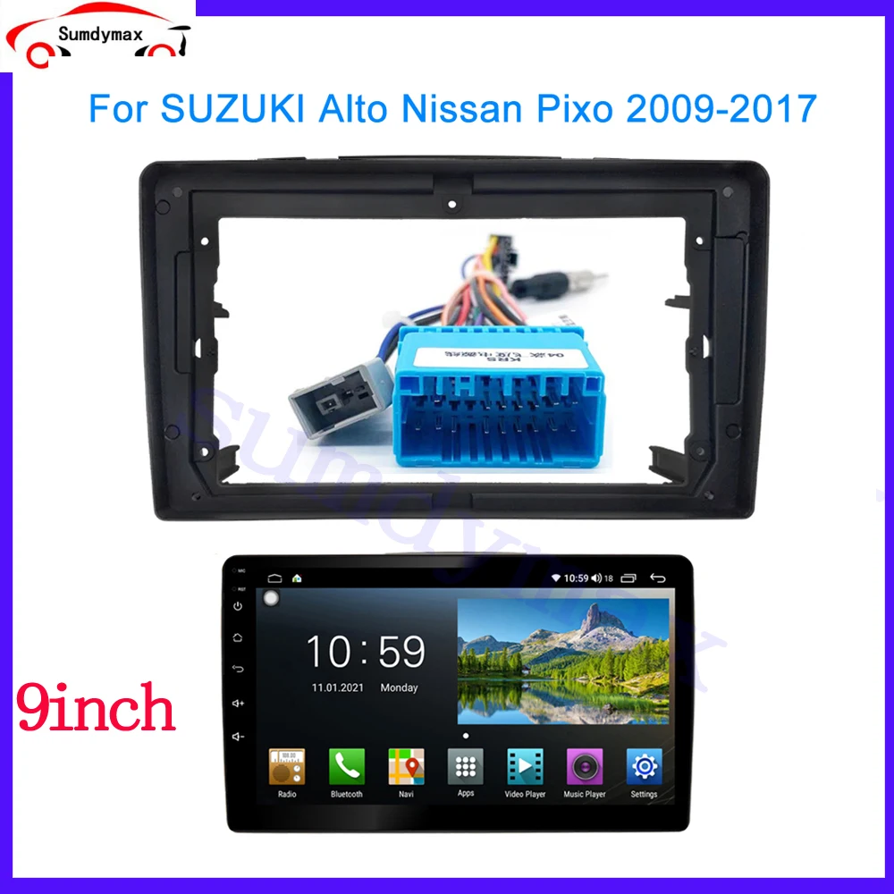 

9-дюймовый автомобильный радиоприемник с кабелем питания для SUZUKI Alto Nissan Pixo 2009-2017, набор для приборной панели Android, лицевая панель, рамка
