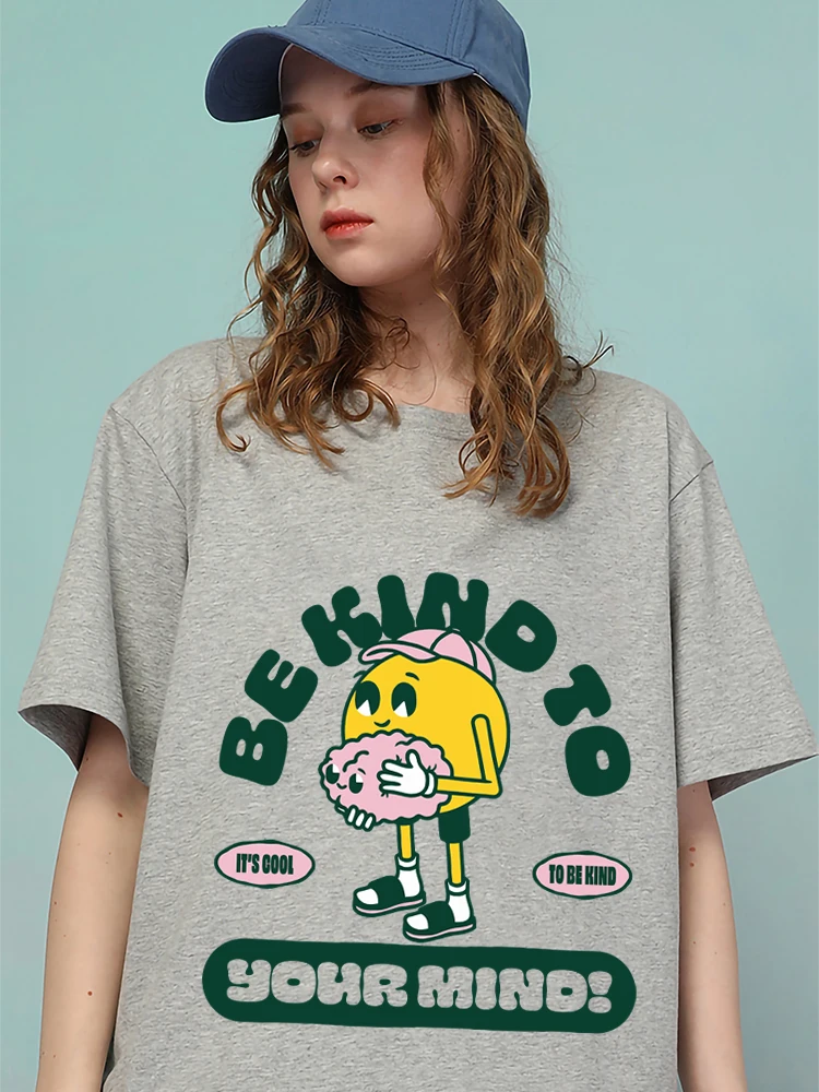 

Be Hind To Your Mind Female T Shirts Fashion Crewneck Tshirt Summer Cotton Tops Hip Hop Breathable Women Tee Clothes Streetwear