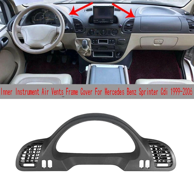

9016801439 Car Inner Instrument Frame Cover Trim Counter Housing With Air Vents For Mercedes Benz Sprinter Cdi 1999-2006 Parts