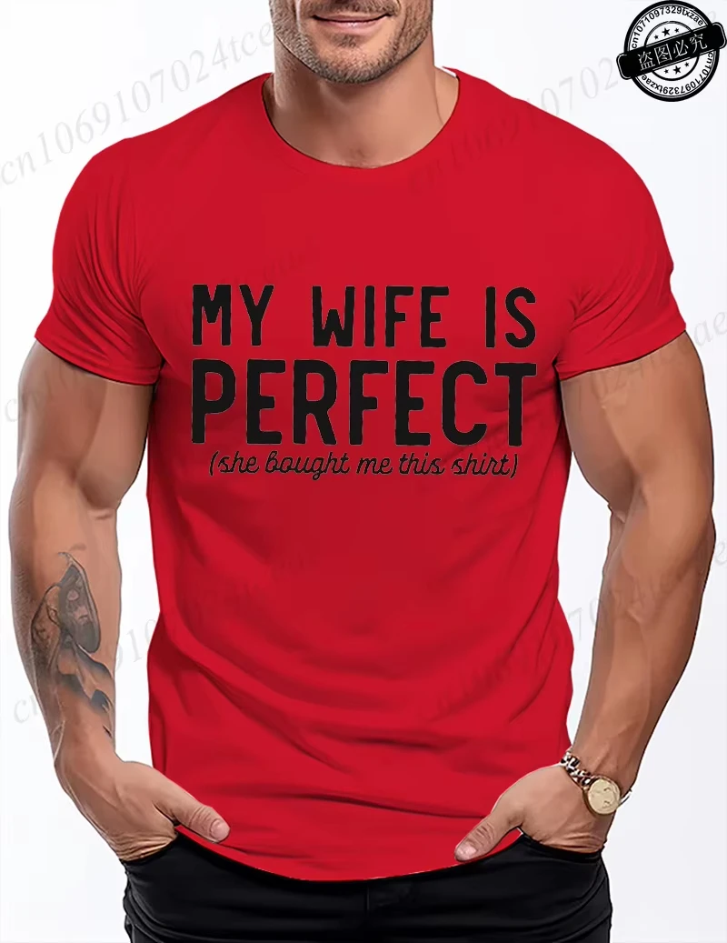 Men's Funny My Wife Is Perfect Graphic T-Shirt - Summer Fashion Short Sleeve Tee