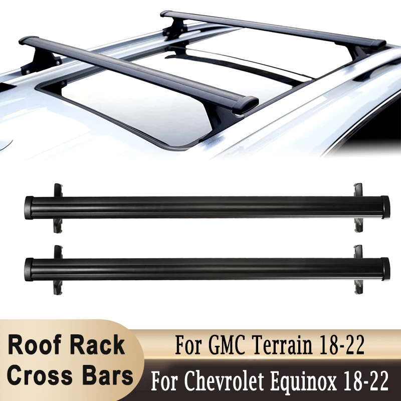 Roof Rack Cross Bars For Chevrolet Equinox / GMC Terrain 20182022 Aluminum Car Roof Top Luggage