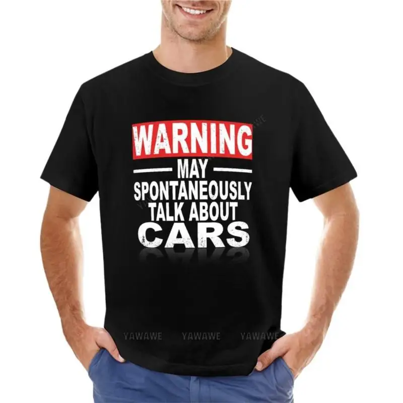 

Warning: May Spontaneously Talk About Cars T-Shirt oversized t shirts heavyweight t shirts Men's t-shirts