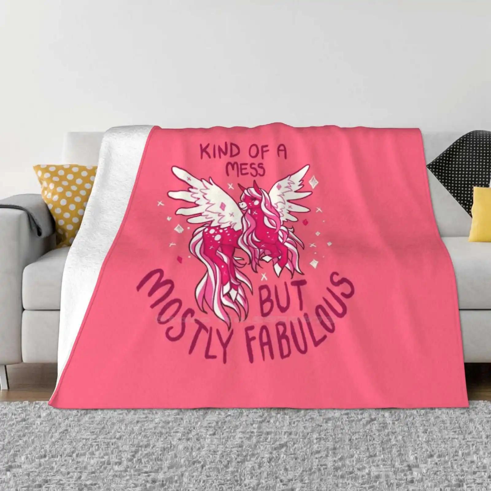 

" Kind Of A Mess " Pegasus Super Warm Soft Blankets Throw On Sofa/Bed/Travel Mental Health Self Love Self Acceptance Pegasus