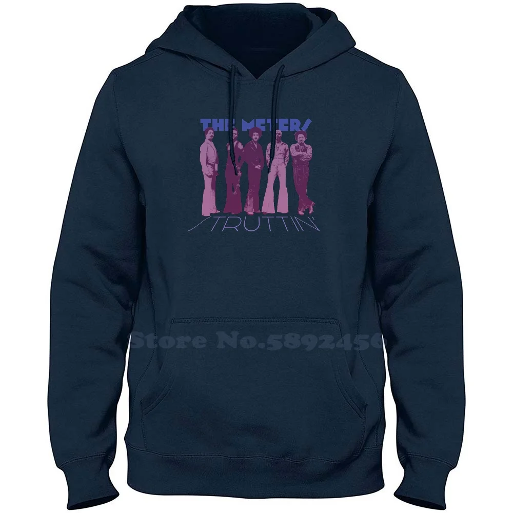 

The Meters Struttin High-Quality 100% Cotton Hoodie Casual Sweatshirt