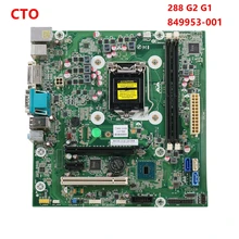 CTO; Envío gratis para HP 280 PRO 288 G2 G1 MT H110 H81 FX-ISB-8X-3/FX-ISL-1, placa base probada al 100% de funcionamiento