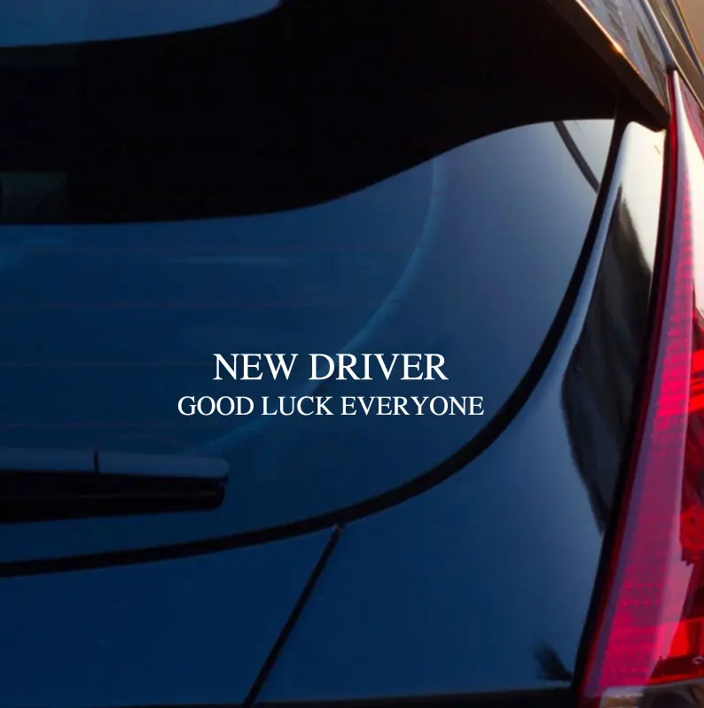 Funny New Driver Car Decal Funny Gift Car Sticker Waterproof Vinyl White Stickers for Auto Warning Sticker Styling Accessories