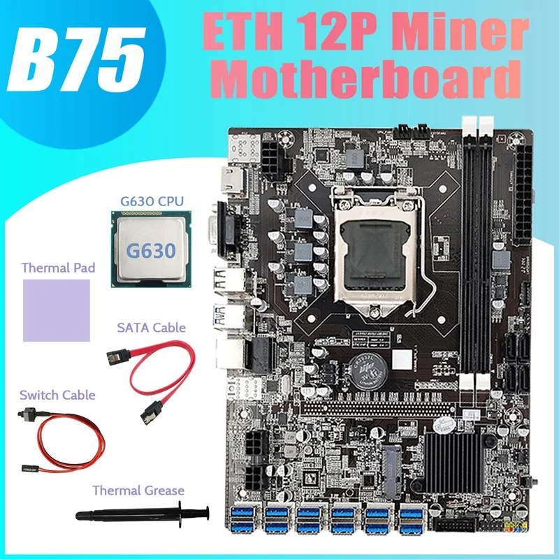 new pc motherboard B75 ETH Miner Motherboard 12 PCIE To USB3.0+G630 CPU+Thermal Grease+Thermal Pad+SATA Cable+Switch Cable Motherboard best computer motherboard