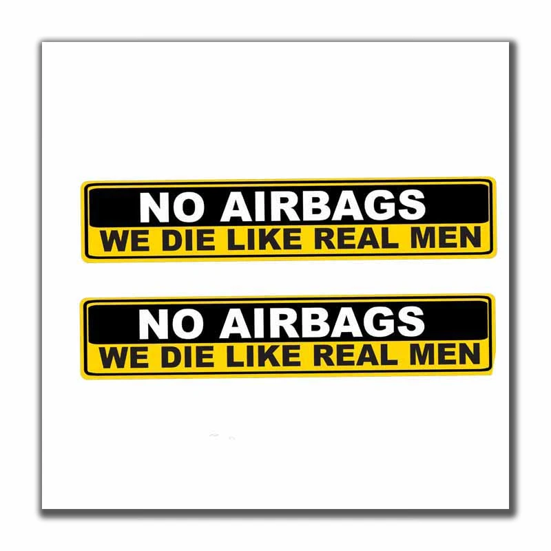 

2PC 16cm*3cm Car Sticker Warning NO AIRBAGS WE DIE LIKE REAL MEN Automobiles Motorcycle Exterior Accessories PVC Decals