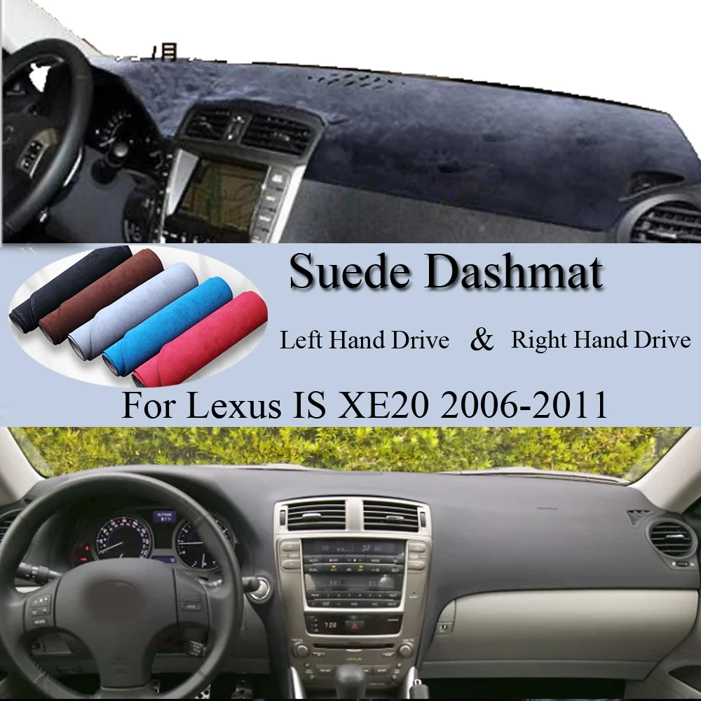For Lexus IS XE20 Is250 Is300 Is220d is300c 2006 2007 2008-2012 Suede Dashmat  Dash Mat Cover Dashboard Pad Carpet Car Accessory AliExpress