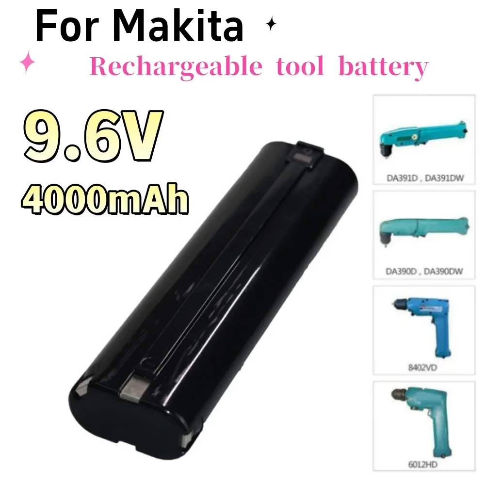 

Ni-MH Power Tool Battery For Makita 9.6V 4000mah 191681-2 192533-0 632007-4 9000 9001 9002 9600 DA390DW DA391DRA