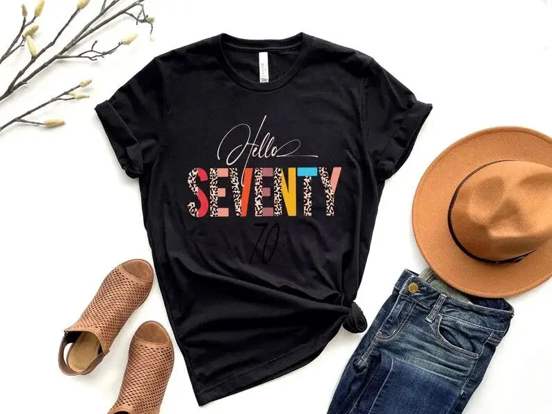 

Hello Seventy Hello 70th Birthday For Her And Fabulous Shirt Fashion 100% Cotton O Neck Casual Shirt Short Sleeve Top Tees y2k