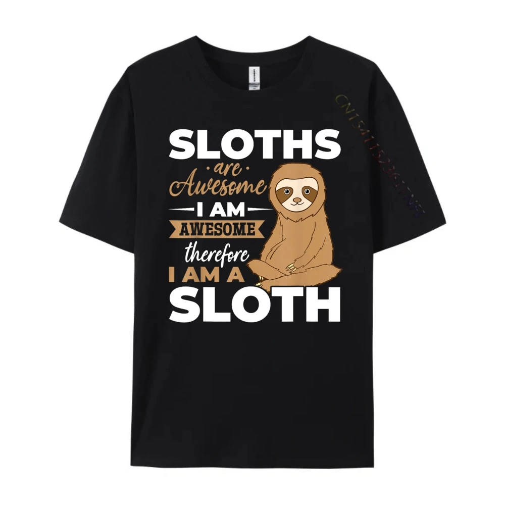 Sloth Animals Sloths are Awesome Pure Cotton Female Short Sleeve Tees Geek NEW YEAR DAY Tshirts Group T-Shirt Loose O Neck Sloth Animals Sloths are Awesome black