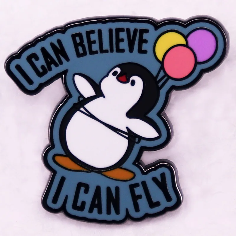 

I CAN BELIEVE I CAN FLY Hard Enamel Pin Cute Cartoon Balloon Penguin Badge Brooch for Jewelry Accessories Gifts