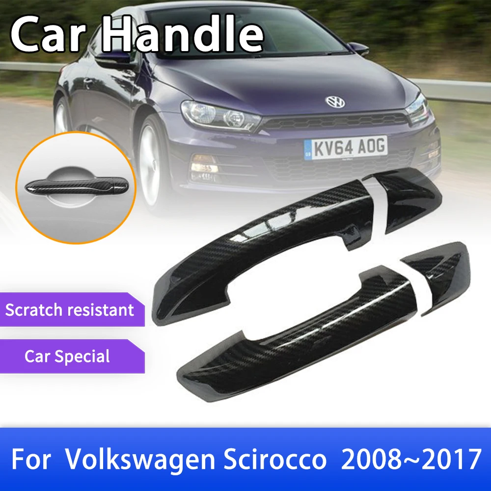 

Carbon Fiber Door Handle Cover Catch Trim for Volkswagen VW Scirocco 3 MK3 2008~2017 Car Accessories Styling Stickers 2009 2010