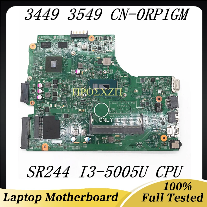 

CN-0RP1GM 0RP1GM RP1GM High Quality For DELL 3449 3549 Laptop Motherboard 13302-1 With SR244 I3-5005U CPU 100% Full Working Well