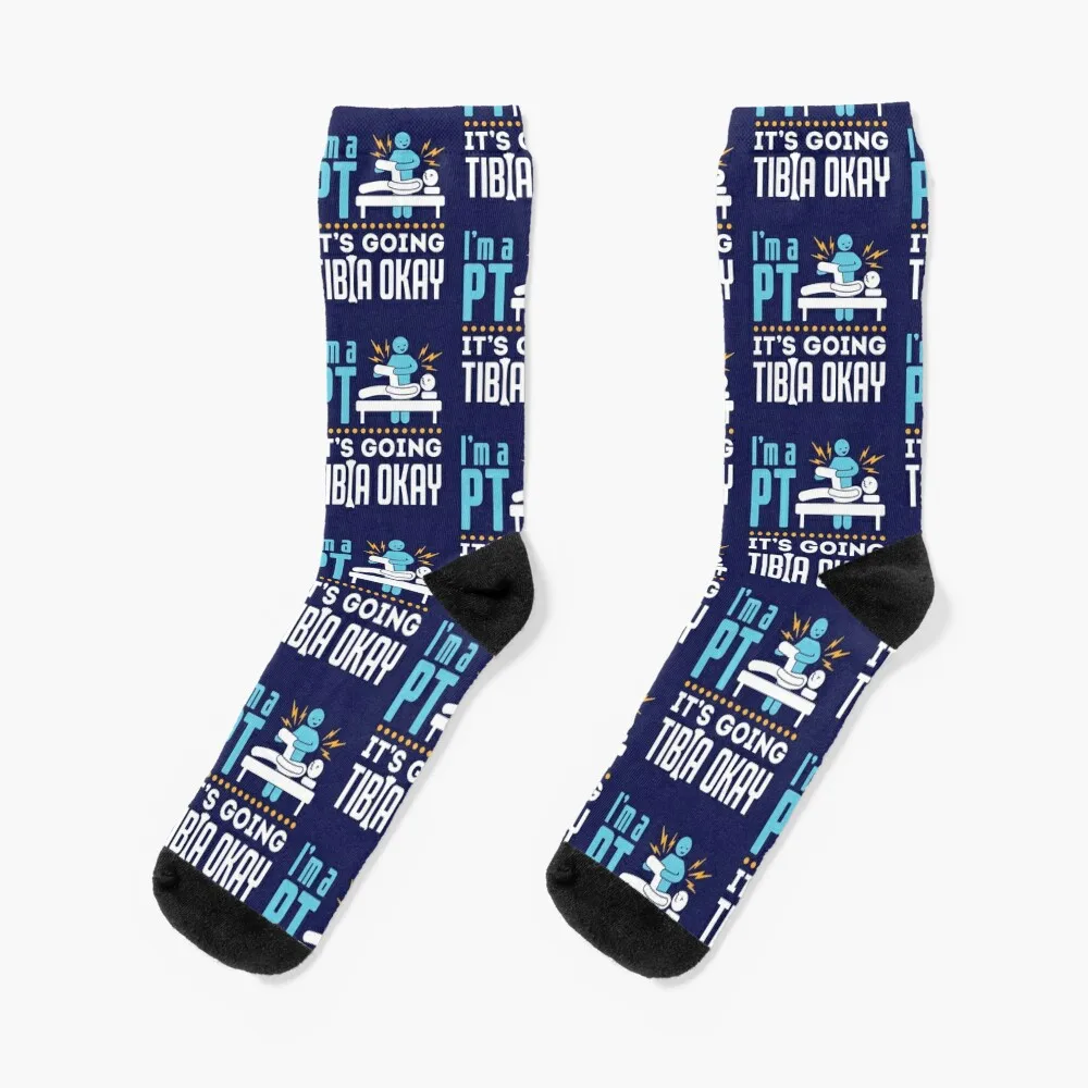 

Physical Therapy I'm a Physical Therapist It's Going Tibia Okay Socks hiphop sport kawaii Men Socks Luxury Brand Women's