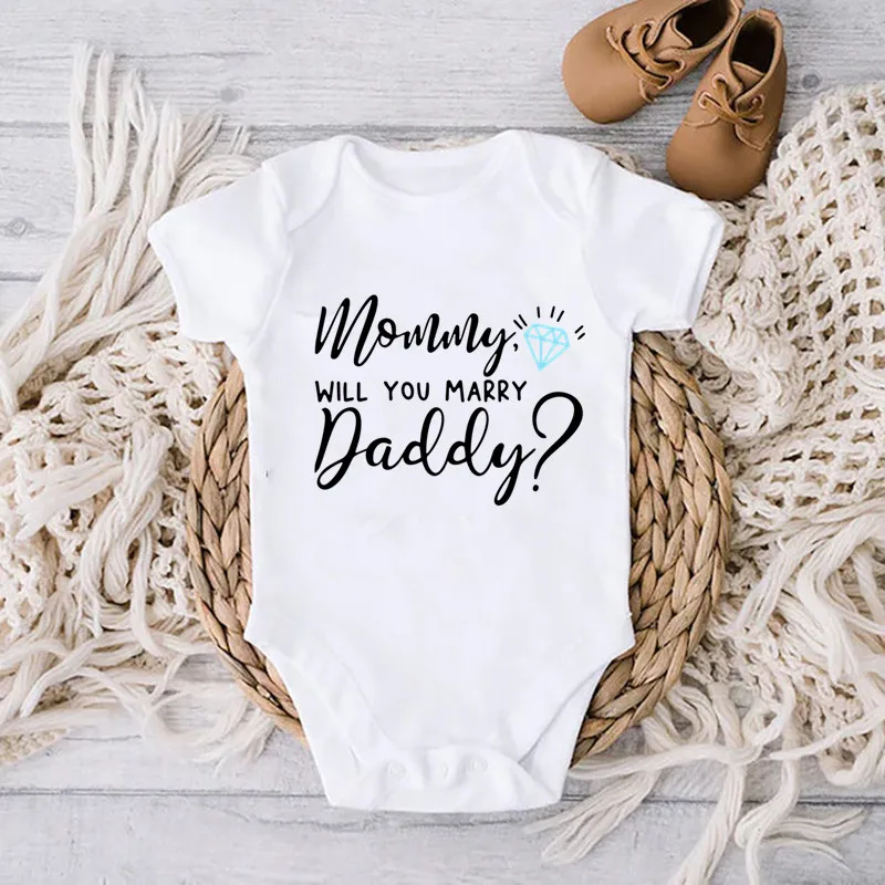 

2022 New Funny Mommy Will You Marry Daddy Baby Clothes Newborn Cotton Roupa De Bebe Short Sleeve Baby Romper