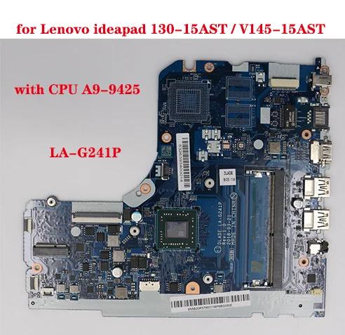 

For Lenovo ideapad 130-15AST / V145-15AST laptop motherboard LA-G241P motherboard with CPU A9-9425 DDR4 100% test work