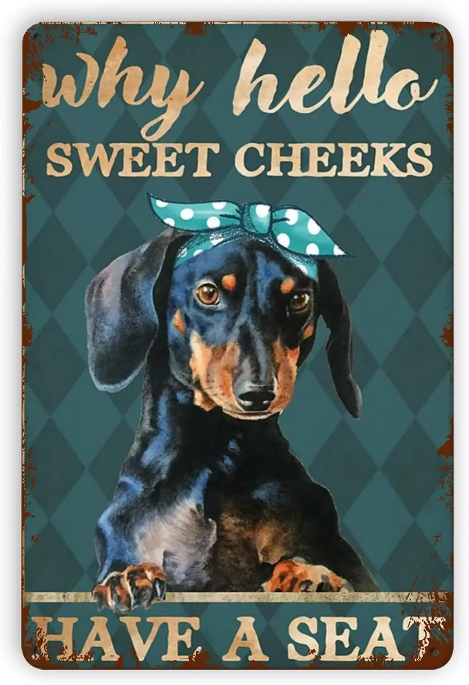 

New Metal Baby Kleidung Weant Dachshund Why Hello Sweet Cheeks Tin Sign, Vintage Wall Decor Retro Art Tin Sign Funny Decorations