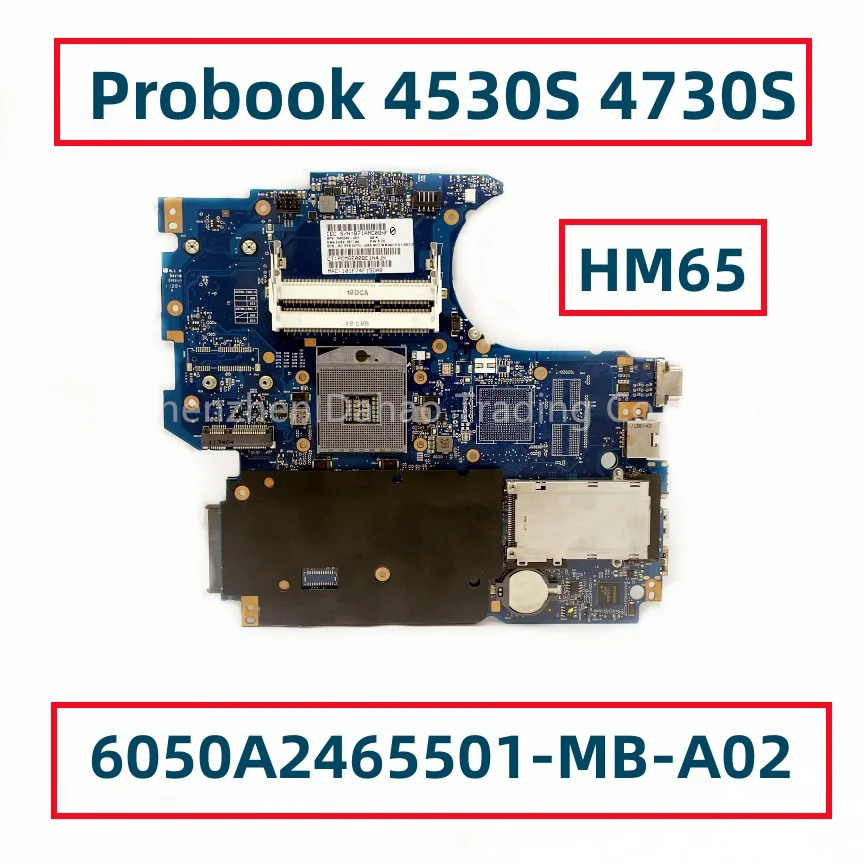 

658341-001 658341-601 646246-001 646246-601 For HP Probook 4530S 4730S Laotop Motherboard HM65 DDR3 UMA 6050A2465501-MB-A02