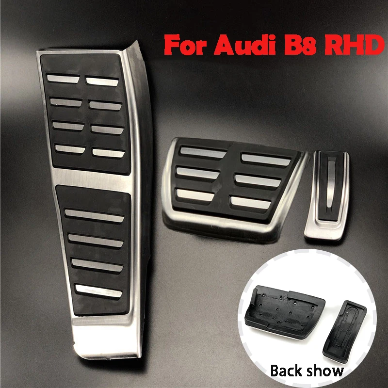 RHD Pedal Pad For Audi A5 S5 8T A4 B8 B9 8K Q5 8R A6 C7 Car Accessories Stainless Steel Footrest Gas Brake Modify Pedal Covers