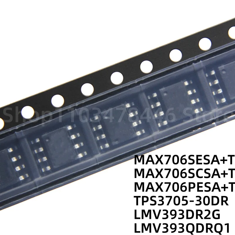 

100 шт. MAX706SESA + T MAX706SCSA + T MAX706PESA + T TPS3705-30DR LMV393DR2G LMV393QDRQ1 SOP8