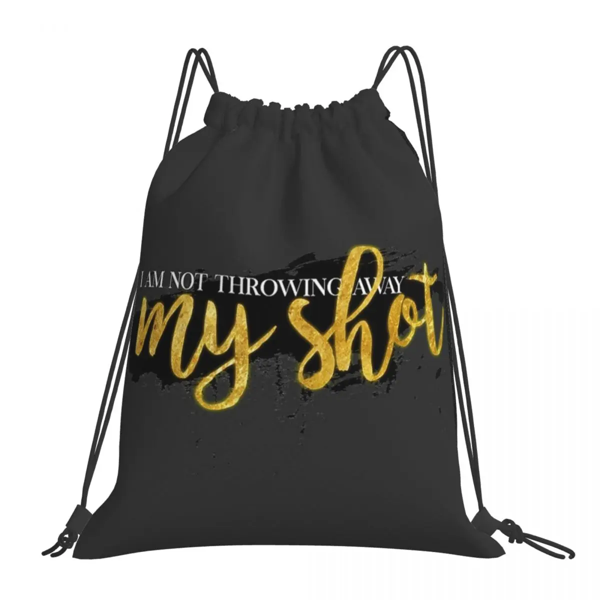 

I Am Not Throwing Away My Shot Backpack Portable Drawstring Bags Drawstring Bundle Pocket Sports Bag Book Bags For Travel School