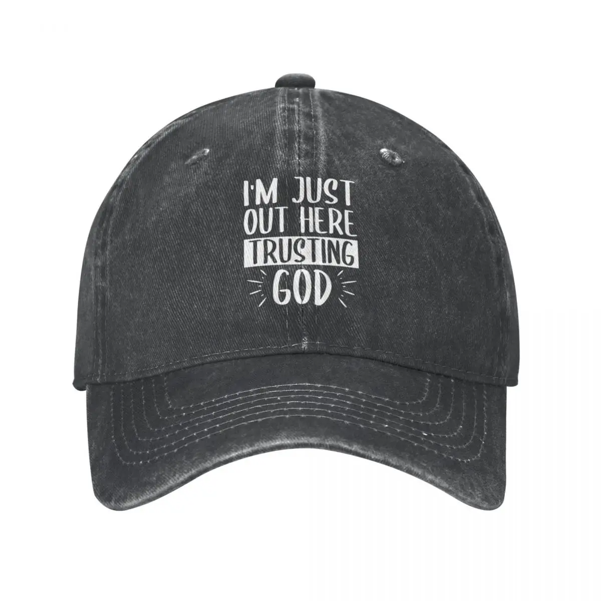 

I'm Just Out Here Trusting God, 90s Style Cap Cowboy Hat bucket hat cosplay Snap back hat Cap female Men's