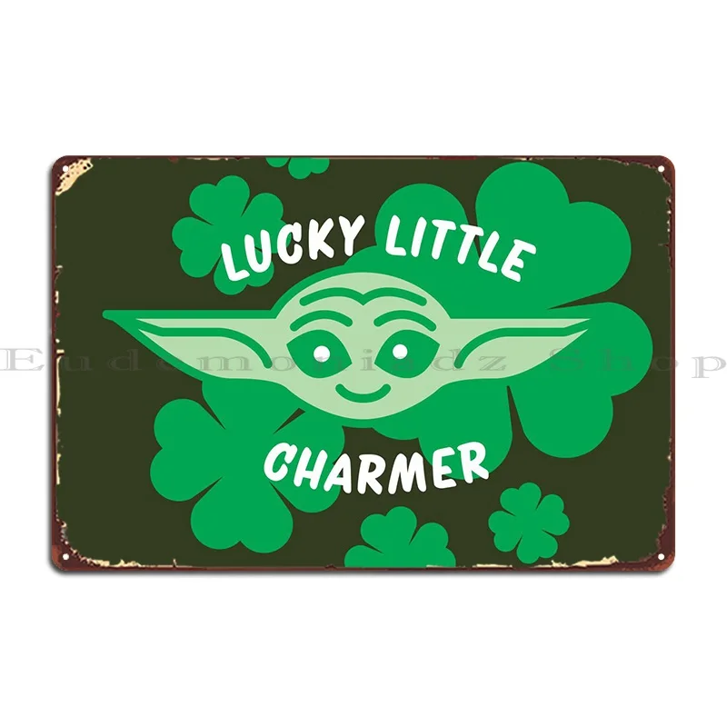 Lucky Little Charmer Metal Signs Arrugginito Wall Cave Character Cinema Funny Tin Sign Poster