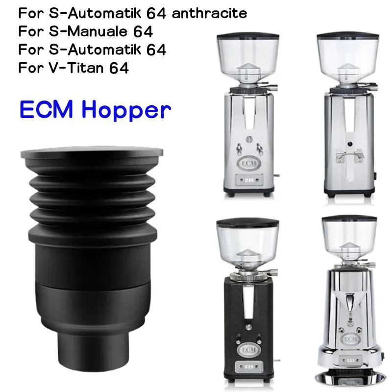 

ECM Hopper For S-Manuale 64/S-Automatik 64/S-Automatik 64 anthracite/V-Titan 64 Coffee Grinder Hopper Bellows Blowing Clean Tool