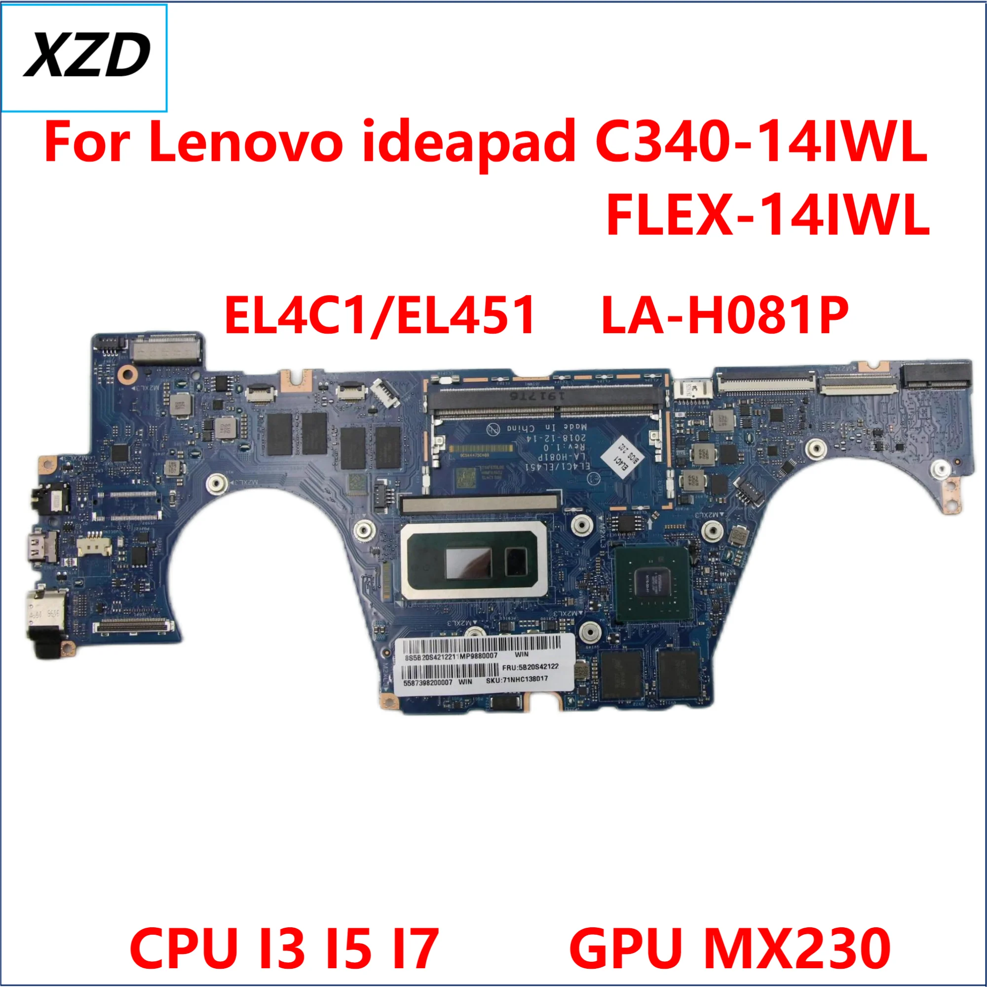 

EL4C1 EL451 LA-H081P Mainboard For Lenovo Ideapad FLEX-14IWL C340-14IWL Laptop Motherboard With I3 I5 I7 CPU MX230 100% Test Ok