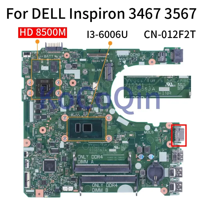 

For DELL Inspiron 3567 3467 3568 3468 i3-6006U 8500M Notebook Mainboard 012F2T 15341-1 SR2UW 216-0856050 DDR4 Laptop Motherboard