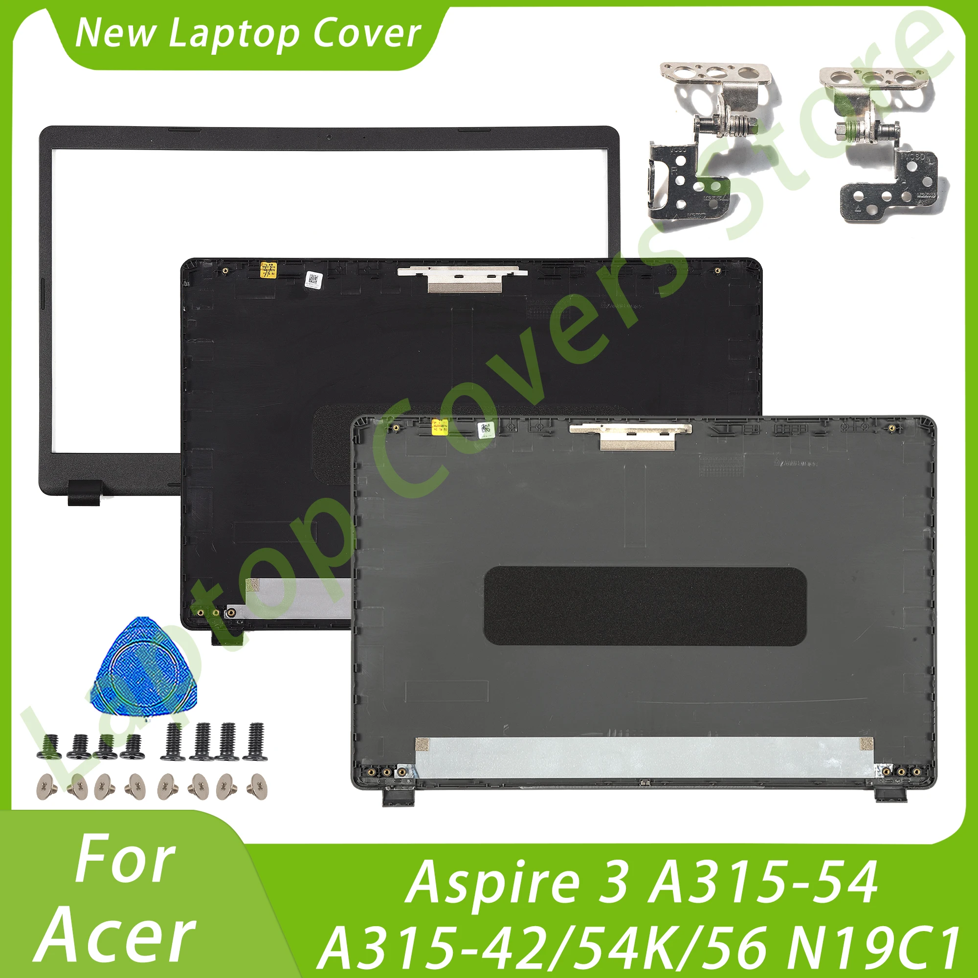 

LCD Back Cover For Acer Aspire 3 A315-54 A315-42/54K/56 N19C1 EX215-51/52 Top Case Bezel Hinges Laptop Parts Replace Black/Gray