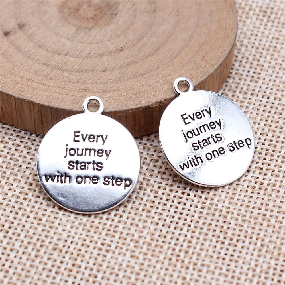 

Men Accessories Every Journey Starts With One Step Round Plate Charms Jewelry Tools 21x28mm 10pcs